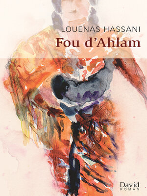 cover image of Fou d'Ahlam